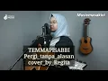 Download Lagu TEMMAPESABBI - LAGU BUGIS COVER BY REGITA ( HD AUDIO )