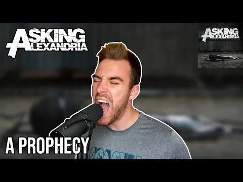 Download MP3 Asking Alexandria - A Prophecy - Vocal Cover