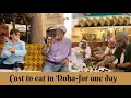 Cost to eat in Doha - For one day