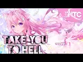 『Nightcore』Take you to hell