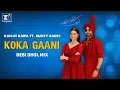 Lagu KOKA GAANI (Dhol Remix) | Ranjit Bawa | Bunty Bains | Desi Crew | New Punjabi Song 2025