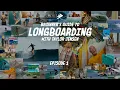 Beginner s Guide To Longboarding with Taylor Jensen Ep 1 Longboarding 101