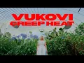 Download Lagu VUKOVI - CREEP HEAT (Official Video)