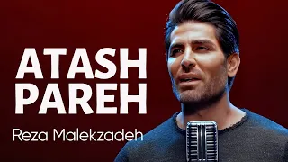 تو آتش پاره ای هی می رقصانیم رضا ملک زاده آتش پاره عشق بی امان و دل طوفانی 