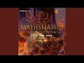 Lagu Mahishasur Mardini Stotram: The war Rage, Pt. 1