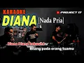 Lagu 🌴 [Karaoke/ Nada Pria] Remix Timur | Diana Kekasihku Cipt. Tonny Koeswoyo | Project 17 Official 🌴