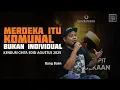 Download Lagu Kita Mengusahakan Kemerdekaan Komunal, Bukan Individual