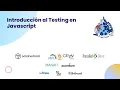 Introduccion al Testing en Javascript