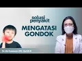 Download Lagu Gondok: Gejala, Penyebab dan Cara Mengatasinya | Kata Dokter #165