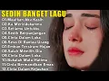 Download Lagu LAGU SEDIH BIKIN NAGIS - SEDIH BANGET LAGU 2024 - LAGU INDONESIA TERBARU 2024