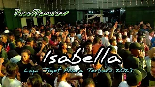 Download Isabella_Lagu joget Acara Terbaru 2023_Rizal Remixser MP3