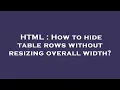 HTML How to hide table rows without resizing overall width