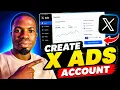 How to Create X Ads Account Step by Step 2026 Ads Tutorial for Beginners