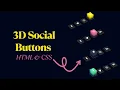 Create 3D Social Media Buttons using HTML CSS No JavaScript Needed Modern UI Design