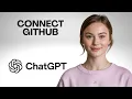 How to Connect GitHub to ChatGPT