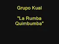 Grupo Kual-La Rumba Quimbumba