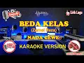 Download Lagu BEDA KELAS KARAOKE//NADA CEWE//Zamel Reza//TANPA KENDANG