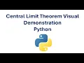 Central Limit Theorem Visual Demonstration Python