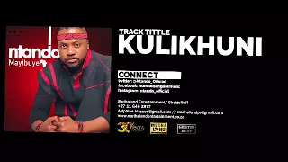 ntando kulikhuni official audio 