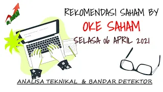 Download REKOMENDASI SAHAM SELASA 6 APRIL 2021 | ANALISA TEKNIKAL \u0026 BROKER TRADE BY OKE SAHAM MP3