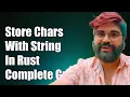 Storing a Chars Iterator with String in Rust A Complete Guide