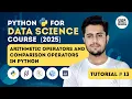 Python Arithmetic and Comparison Operators Explained Data Science Tutorial 13