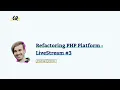 Refactoring PHP Platform - LiveStream
