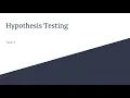 Topic 9 Hypothesis Testing - Part 1