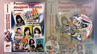 sun sing suwe disco remix ikke nurjanah