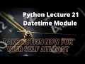 Python for beginners Python Lecture 21 Datetime Module