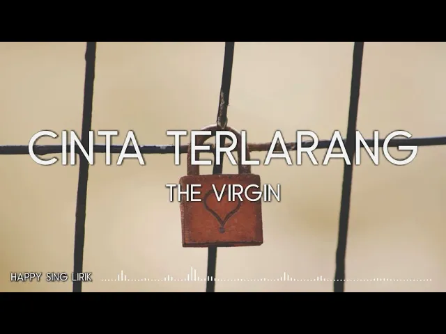 Download MP3 The Virgin - Cinta Terlarang (Lirik)