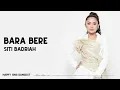 Download Lagu Siti Badriah - Bara Bere