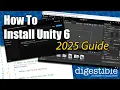 How to Install Unity 6 2025 Beginners Guide