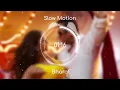 Slow Motion (8D AUDIO) - Bharat | Vishal & Shekhar featuring Nakash Aziz and Shreya Ghoshal