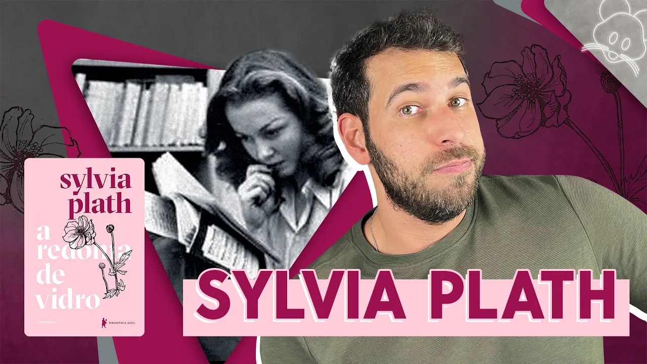 EXPLICANDO POLÊMICAS ENVOLVENDO SYLVIA PLATH E SEU LIVRO “A REDOMA DE VIDRO”