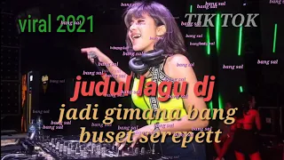 Download jadi gimana bang buset serepett 😄 MP3