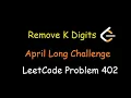 Remove K Digits Leetcode Problem Daily Challenge 11-04-2024