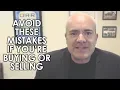 Common Buying and Selling Mistakes to Avoid Albany Real Estate Agent