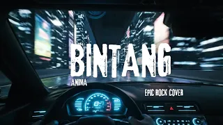 anima bintang epic rock version by 3rixzwaves