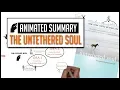 The Untethered Soul by Michael A Singer Animated Summary
