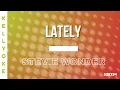 Download Lagu Kellyoke | Lately (Stevie Wonder)
