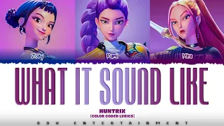 HUNTR X WHAT IT SOUND LIKE Color Coded Lyrics SOO HIGH LD  HUNTR X WHAT IT SOUND LIKE Color Coded Lyrics SOO HIGH LD