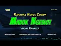 Download Lagu MABOK NGESLOT KARAOKE KOPLO (Indri Fahriza) NADA COWOK