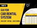 GUI for Car Rental System using Java Part 4
