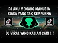 Download Lagu DJ AKU MEMANG MANUSIA BIASA YANG TAK SEMPURNA YANG KADANG SALAH VIRAL TIKTOK TERBARU 2025