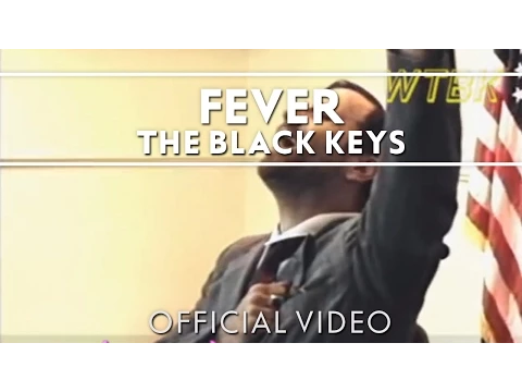 Download MP3 The Black Keys - Fever [Official Video]