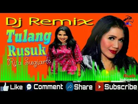 Download MP3 Dj Remix Baru _ Tulang Rusuk _ Rita Sugiarto _ Musik Indonesia
