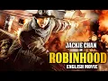 Download Lagu ROBINHOOD - Hollywood English Movie | Jackie Chan In Superhit Action Thriller Full Movie In English