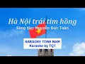 Download Lagu HÀ NỘI TRÁI TIM HỒNG - Nguyễn Đức Toàn || KARAOKE Tone Nam By TQT || Beat phong cách Mai Hoa