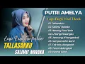 Lagu PUTRI AMELYA - TALLASAKKU - SALIMU' NARAKA - ITANENG TENRI BOLO || LAGU POP BUGIS TERPOPULER 2025